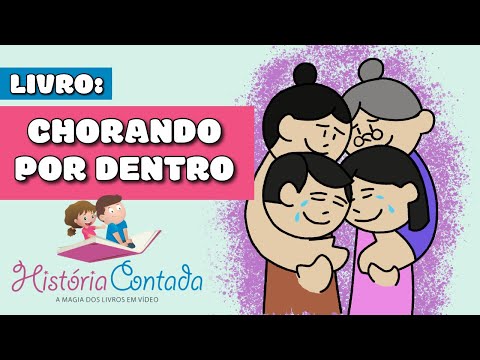 Chorando por Dentro - História Infantil sobre menino e menina que não podem chorar