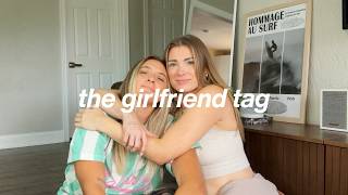 girlfriend tag!! (get to know us)