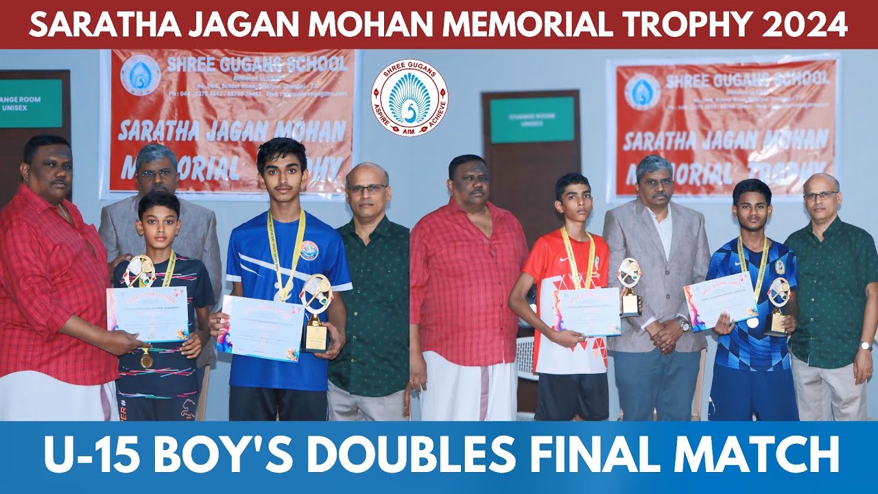 U-15 BOY'S DOUBLES FINALS | SARATHA JAGAN MOHAN MEMORIAL TROPHY 2024 - SHREE GUGANS CBSE SCHOOL