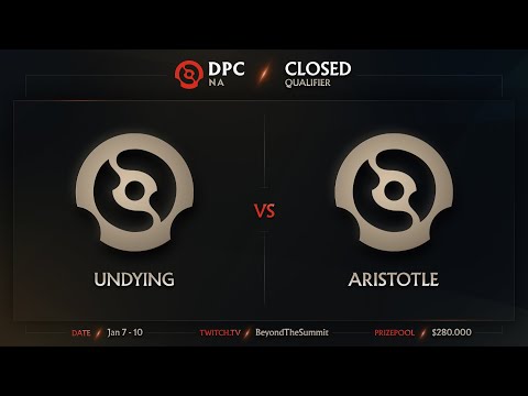 Undying vs Aristotle Game 2 - DPC NA Closed Qualifiers: Quarterfinals w/ PartyPetee & 3tphon3hom3