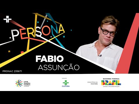 Persona | FABIO ASSUNÇÃO | 17/03/2024