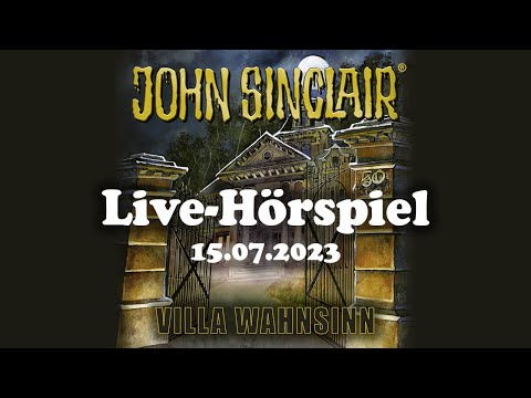 "Villa Wahnsinn" - Das Live-Hörspiel - John Sinclair