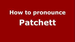 How to pronounce Patchett