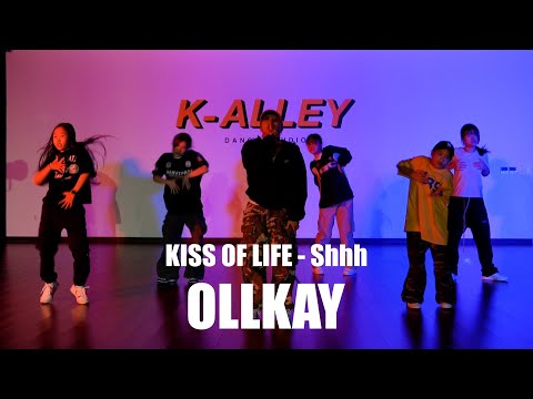 KISS OF LIFE - 쉿 (Shhh) | OLLKAY GIRLSHIPHOP CLASS | K-ALLEY DANCE STUDIO