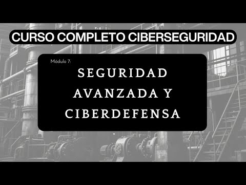 Módulo 0 Introducción al CURSO COMPLETO de CIBERSEGURIDAD CIBERTIPS