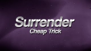 Cheap Trick - Surrender 🥊 (Lyrics)