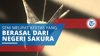 Origami, Seni Melipat Kertas sejak 741 Masehi  yang Berasal dari Negeri Sakura