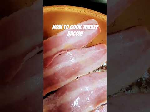 How to cook turkey bacon.