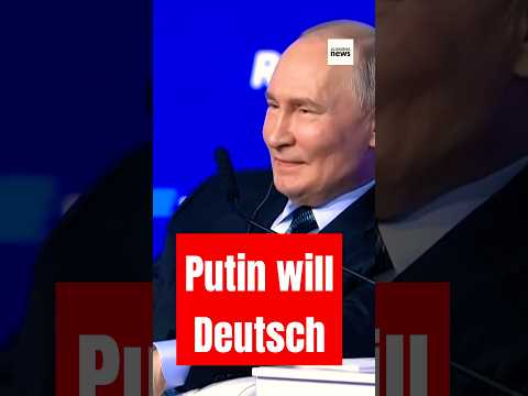 Putin wants German!