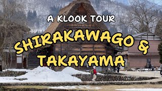 JAPAN 2024: Explore Shirakawa-go & Takayama with Klook: Your Complete Travel Guide