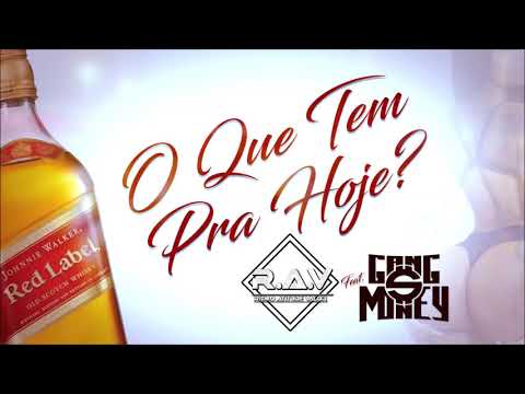 R.A.V Feat Gang Money - O que tem pra hoje ?