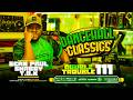 Dj Joe Mfalme Mixx 111 Dancehall Classics Sean Paul TOK Shaggy Old School Dancehall Riddims