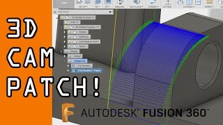 Fusion 360: Fixing 3D CAM with Patch! FF74