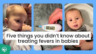 5 things you need to know about treating your baby's fever