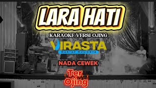 Download lagu LARA HATI - KARAOKE VERSI OJING - NADA CEWEK mp3 Download lagu LARA HATI - KARAOKE VERSI OJING - NADA CEWEK mp3