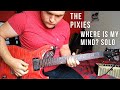 The Pixies - Where Is My Mind? Solo Guitar Lesson