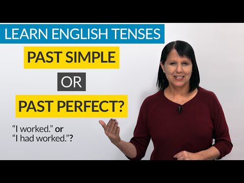 Learn English Tenses: PAST SIMPLE or PAST PERFECT