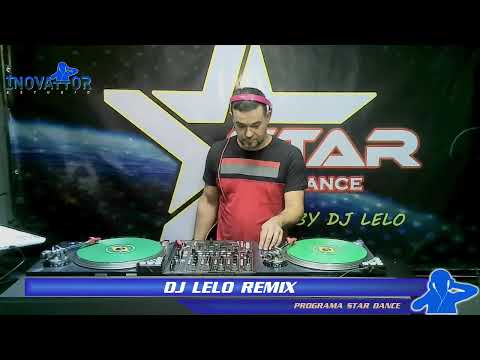 DJ Lelo Remix / DJ Nando Motta - Programa Star Dance - 19.04.2022