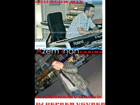 DJ DEPREM VS. AZEM INAN - CANIMA 2011 SLOW MIX.wmv