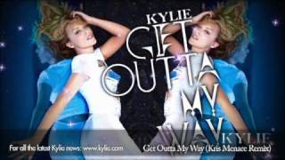 Kylie Minogue 'Get Outta My Way' (Kris Menace remix)