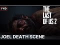 The Last Of Us Part 2 Joel Death Scene Very Emotional