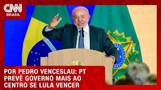 Vídeo: PT prevê governo mais ao Centro se Lula vencer | CNN 360°