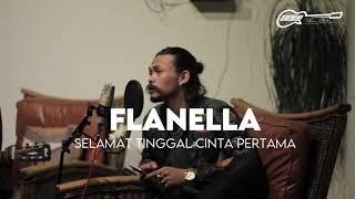 Download lagu FLANELLA - Selamat tinggal cinta pertama - Cover Willy PP4 mp3 Download lagu FLANELLA - Selamat tinggal cinta pertama - Cover Willy PP4 mp3