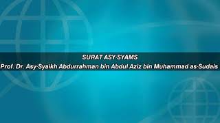 Download lagu SURAT ASY-SYAMS IMAM MEKKAH Abdurrahman as-Sudais mp3