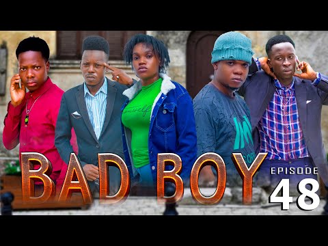 BAD BOY _ Episode 48