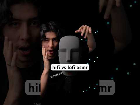Hifi vs Lofi ASMR