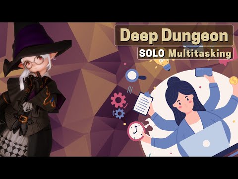 Deep Dungeon Tips - How to do Multitasking