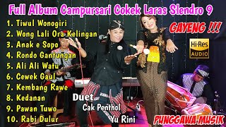 Download lagu TERBARU !!! Full Album  Campursari GAYENG PUNGGAWA MUSIK Laras Slendro 9 mp3