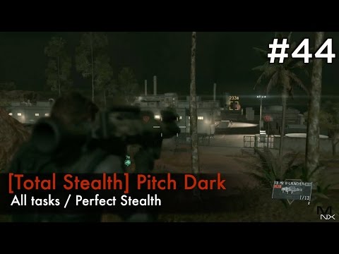 【MGSV:TPP】Episodio 44: [Furtività totale] Buio pesto (Grado S/Tutte le attività/Furtività perfetta)