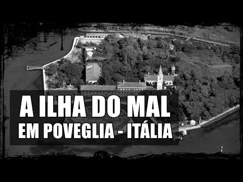 A ILHA DO MAL EM POVEGLIA NA ITÁLIA