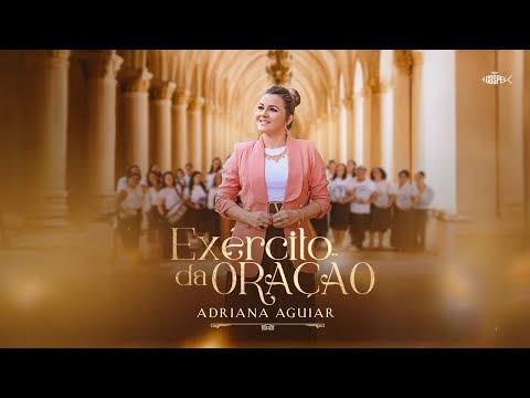 Exército Da Oração - Adriana Aguiar