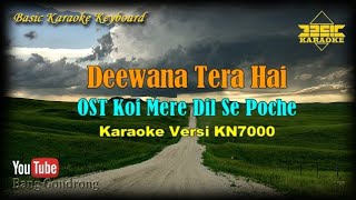 Download lagu Deewana Tera Hai OST Koi Mere Dil Se Poche (Karaoke/Lyrics/No Vocal) | Version BKK_KN7000 mp3 Download lagu Deewana Tera Hai OST Koi Mere Dil Se Poche (Karaoke/Lyrics/No Vocal) | Version BKK_KN7000 mp3
