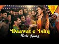 Daawat-e-Ishq Song | Aditya Roy Kapur, Parineeti Chopra | Javed Ali, Sunidhi Chauhan | Sajid-Wajid