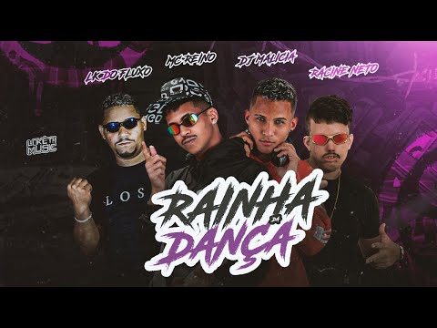MC REINO, RACINE NETO, LK DO FLUXO, DJ MALICIA - RAINHA DA DANÇA