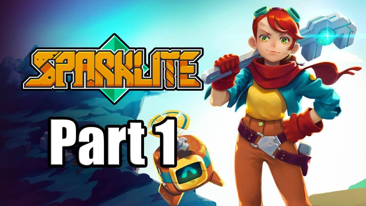 SPARKLITE Gameplay Walkthrough Part 1 - No Commentary [PS4 PRO 1080p]