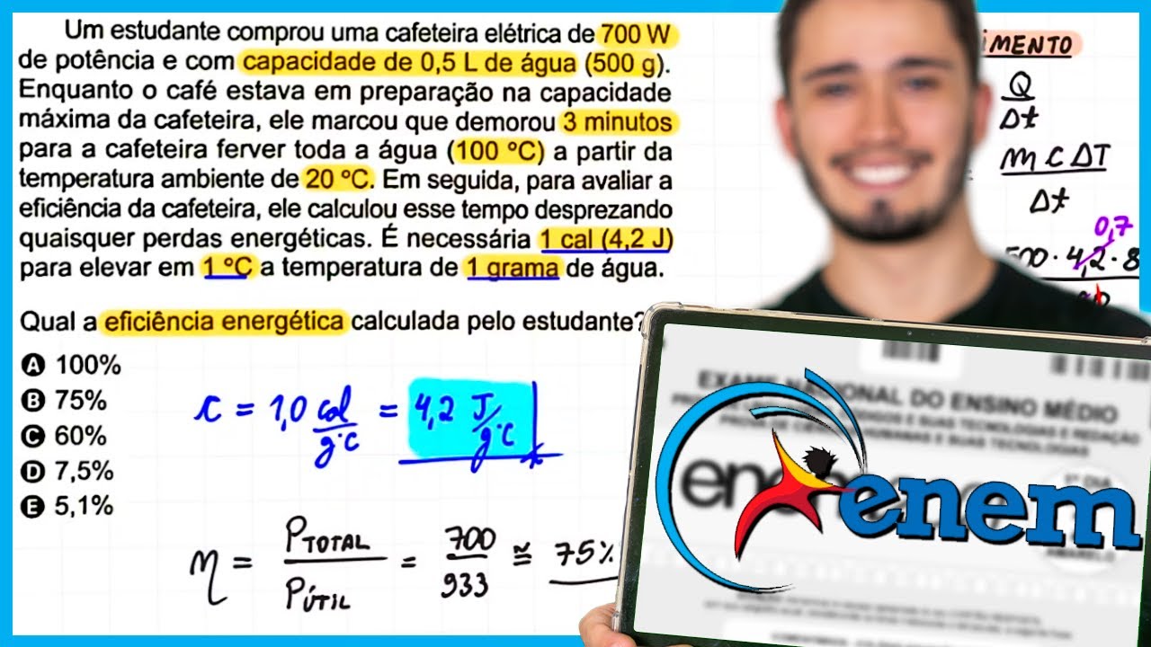 ENEM 2024 - Um estudante comprou uma cafeteira elétrica de 700 W de potência e com capacidade de 0,5