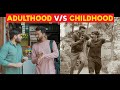 Adulthood v/s Childhood | Funcho