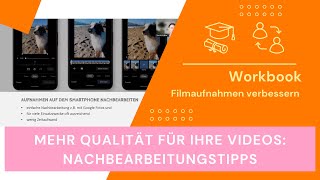 Mehr Qualität für Videos: Effektive Nachbearbeitungstipps | Filmaufnahmen  verbessern