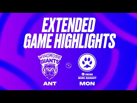 Windrose Giants Antwerp vs. Union Mons-Hainaut Extended Game Highlights