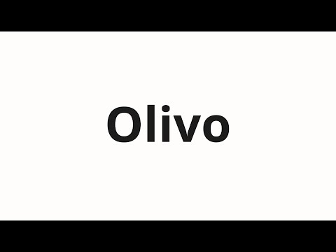 How to pronounce Olivo