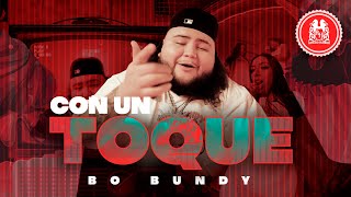 Bo Bundy - Con Un Toque [Official Video]