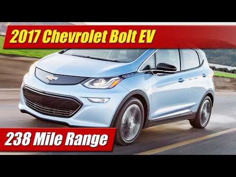 2017 Chevrolet Bolt EV: 238 Mile Range!