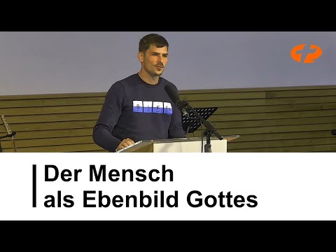 Predigt - Der Mensch als Ebenbild Gottes
