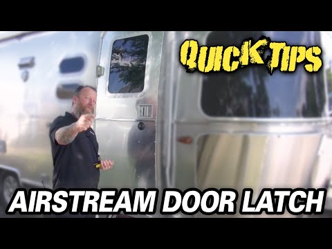 How to Properly Latch Your Airstream Door | Pete's RV Quick Tips