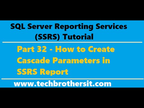 SSRS Tutorial 32 - How to Create Cascade Parameters in SSRS Report