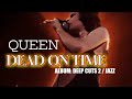 Queen Dead On Time Deep Cuts 2 Version